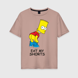 Женская футболка хлопок Oversize Eat my shorts