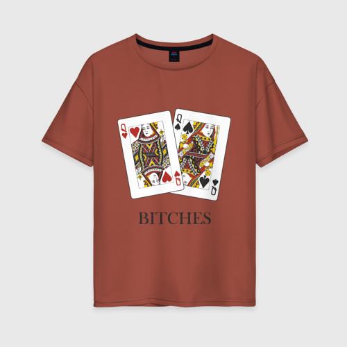 Женская футболка хлопок Oversize Bitches, цвет кирпичный