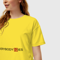 Женская футболка хлопок Oversize Everybody dies - фото 2