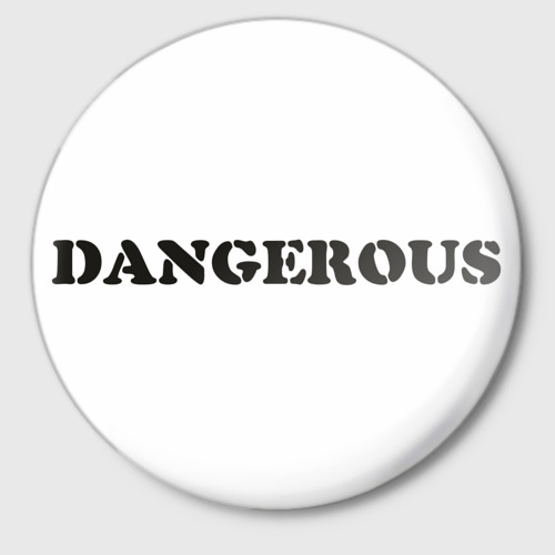 Значок Dangerous, цвет белый