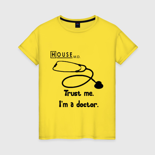 Женская футболка хлопок с принтом House Trust me I am a doctor, вид спереди #2