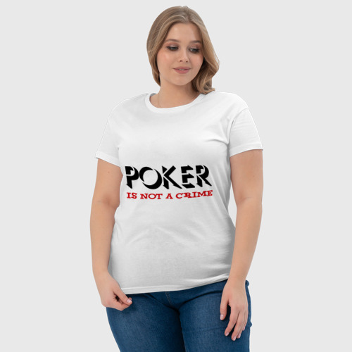 Женская футболка хлопок Poker Is Not A Crime, цвет белый - фото 6