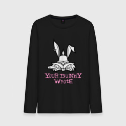 Мужской лонгслив хлопок Your Bunny Wrote