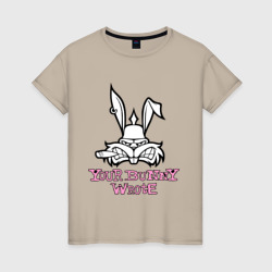 Женская футболка хлопок Your Bunny Wrote