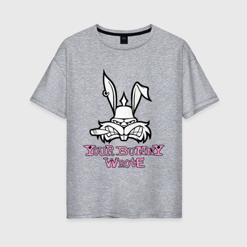 Женская футболка хлопок Oversize Your Bunny Wrote, цвет меланж