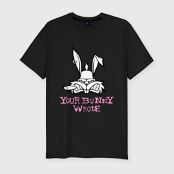 Мужская футболка хлопок Slim Your Bunny Wrote