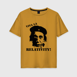 Женская футболка хлопок Oversize Эйнштейн - Viva La Relativity!