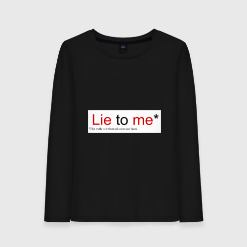 Женский лонгслив хлопок Lie to me (Обмани меня), цвет черный