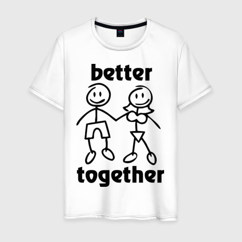 Мужская Футболка Better together (хлопок)