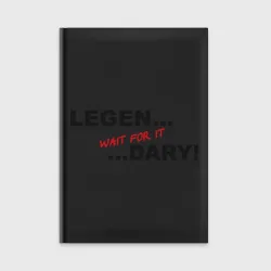 Ежедневник Legen... wait for it ...dary!