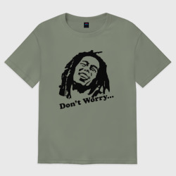 Женская футболка хлопок Oversize Bob marley-don\'t worry