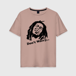 Женская футболка хлопок Oversize Bob marley-don\'t worry