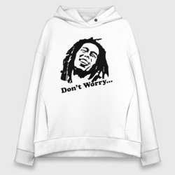 Женское худи Oversize хлопок Bob marley-don\'t worry