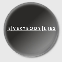 Значок Everybody Lies