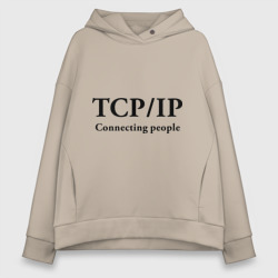 Женское худи Oversize хлопок TCP/IP Connecting people