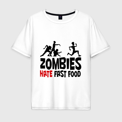 Мужская футболка из хлопка оверсайз с принтом Zombies hate fast food, вид спереди №1