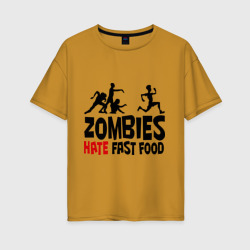 Женская футболка хлопок Oversize Zombies hate fast food