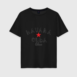 Женская футболка хлопок Oversize Havana Cuba