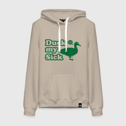 Женская толстовка хлопок Duck My Sick. Beeeatch