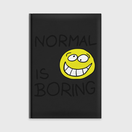 They is boring. They is boring