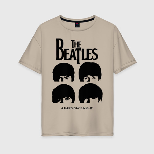Женская футболка хлопок Oversize The Beatles - A Hard Day\'s Night, цвет миндальный