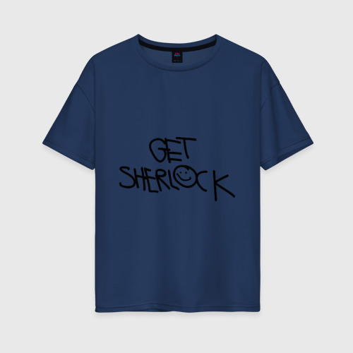 Женская футболка хлопок Oversize Get Sherlock, цвет темно-синий
