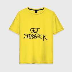 Женская футболка хлопок Oversize Get Sherlock