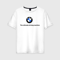 Женская футболка хлопок Oversize The ultimate driving machine