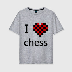 Женская футболка хлопок Oversize I love chess