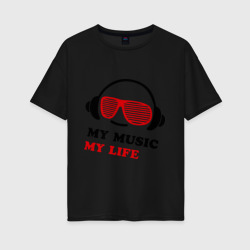 Женская футболка хлопок Oversize My music my life