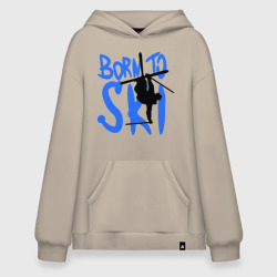 Худи SuperOversize хлопок Born to ski