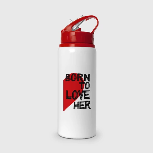 Бутылка для воды с трубочкой Born to love her