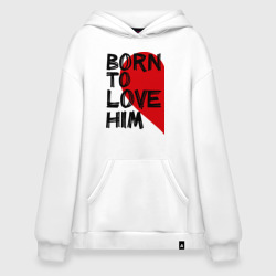 Худи SuperOversize хлопок Born to love him