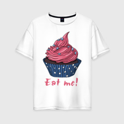Женская футболка хлопок Oversize Eat me!