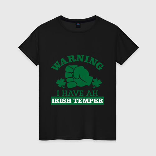 Женская футболка хлопок Warning! Irish temper, цвет черный