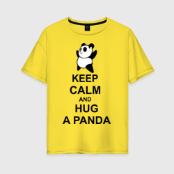 Женская футболка хлопок Oversize Keep calm and hug a Panda