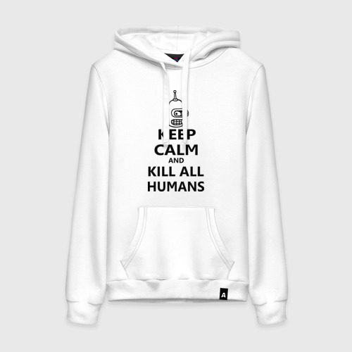 Женская толстовка хлопок Keep calm and kill all humans, цвет белый