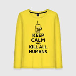 Женский лонгслив хлопок Keep calm and kill all humans