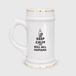 Кружка пивная Keep calm and kill all humans