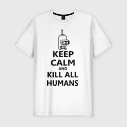 Мужская футболка хлопок Slim Keep calm and kill all humans