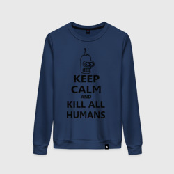 Женский свитшот хлопок Keep calm and kill all humans