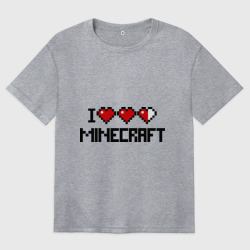 Женская футболка хлопок Oversize Я люблю Minecraft