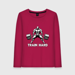 Женский лонгслив хлопок Train hard тренируйся усердно