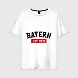 Женская футболка хлопок Oversize FC Bayern Est. 1900