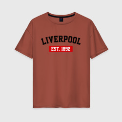 Женская футболка хлопок Oversize FC Liverpool Est. 1892