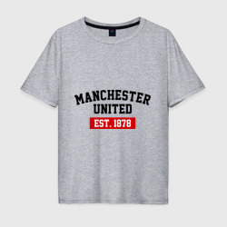 Мужская футболка хлопок Oversize FC Manchester United Est. 1878