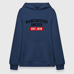 Худи SuperOversize хлопок FC Manchester United Est. 1878