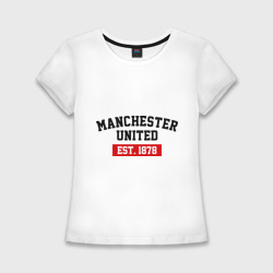 Женская футболка хлопок Slim FC Manchester United Est. 1878
