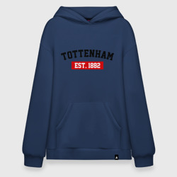 Худи SuperOversize хлопок FC Tottenham Est. 1882