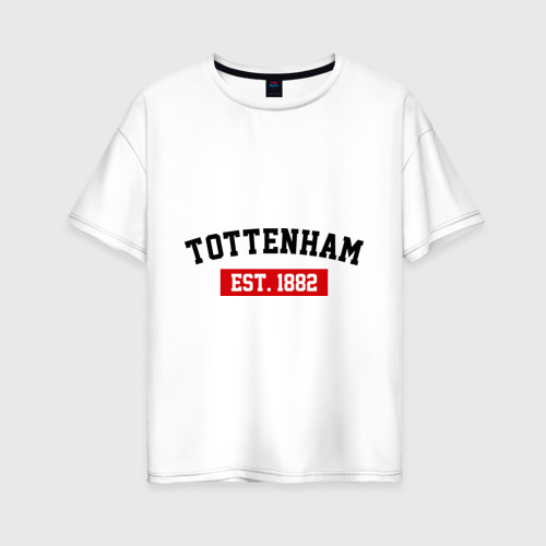 Женская футболка оверсайз из хлопка с принтом FC Tottenham Est. 1882, вид спереди №1